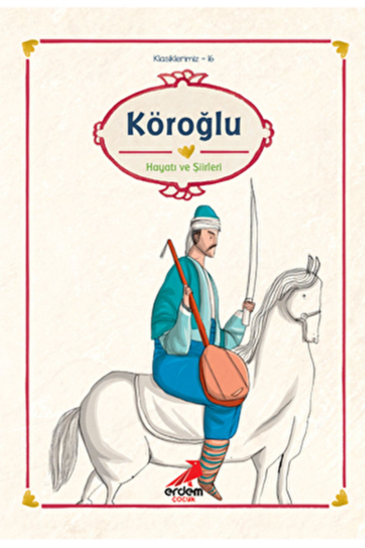 Köroğlu / Kolektif / Erdem Çocuk / 9789755011653