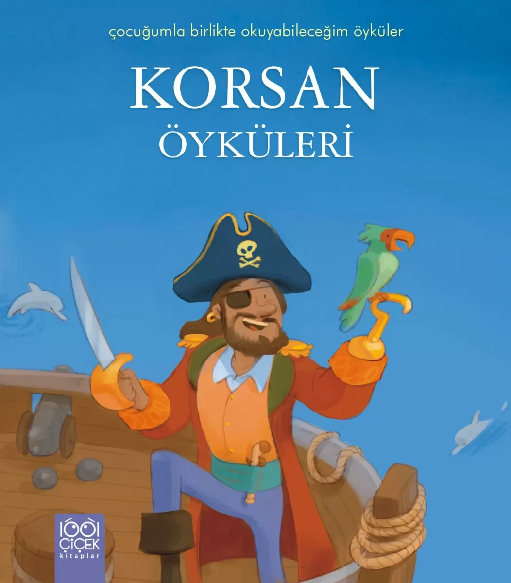 Korsan Öyküleri / Çocuğumla Birlikte Okuyabileceğim Öyküler Fiyatı, Yorumları ve Özellikleri