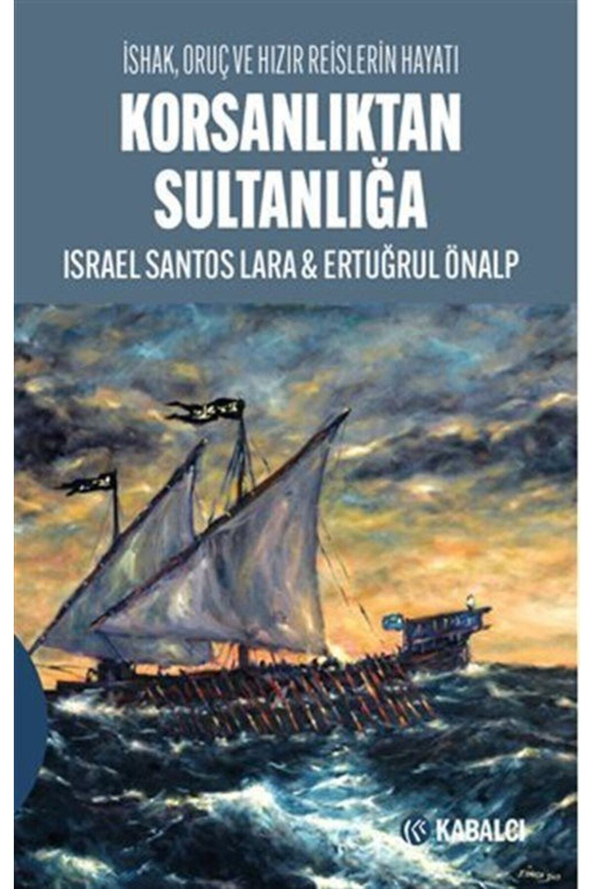 Korsanlıktan Sultanlığa