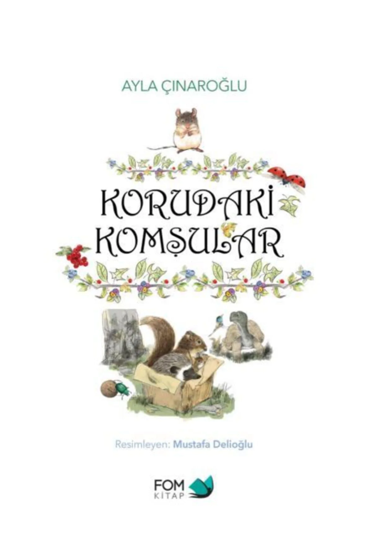 Korudaki Komşular