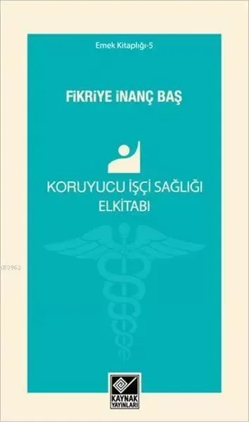 Koruyucu İşçi Sağlığı Elkitabı