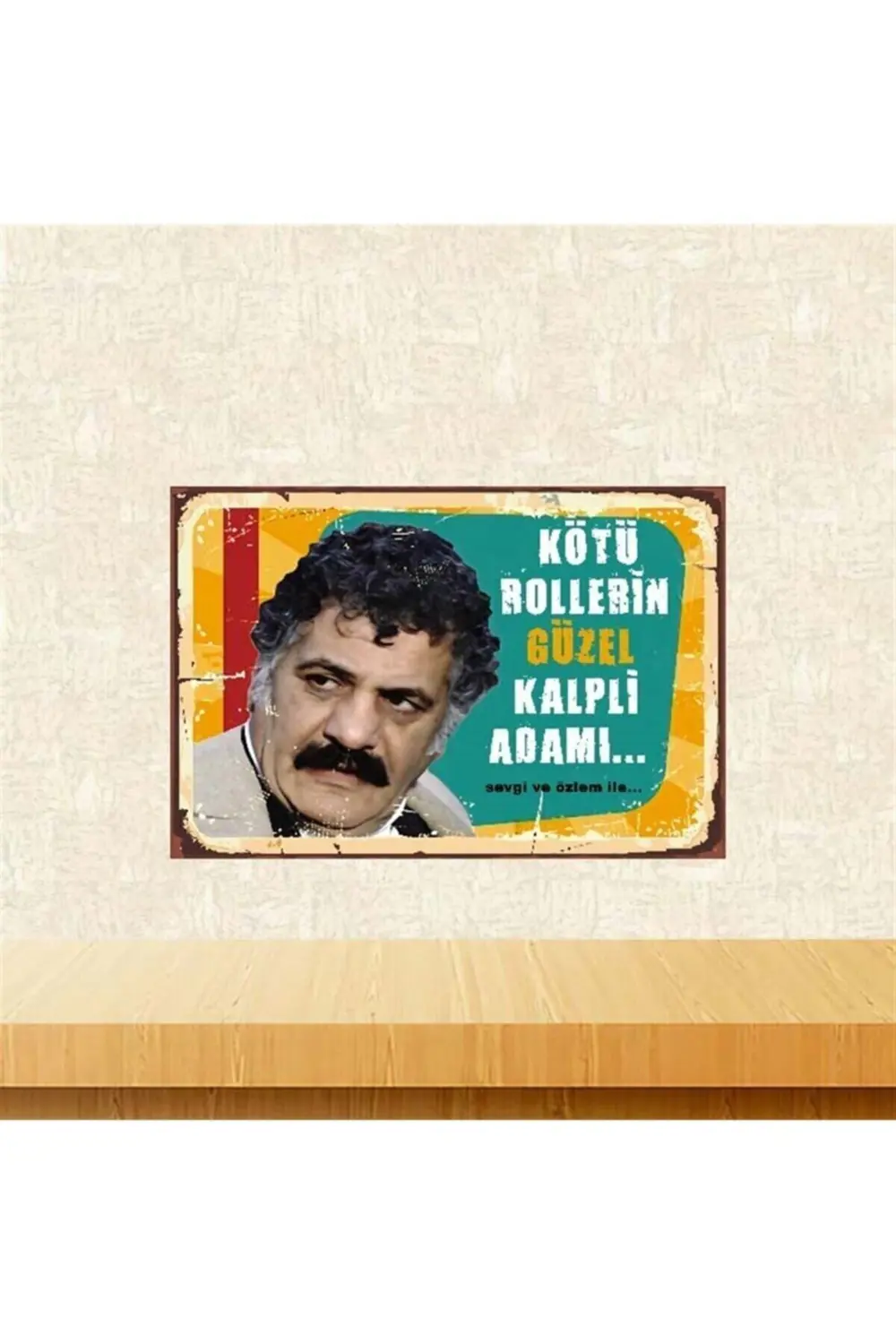 Kötü Rollerin Güzel Kalpli Adamı Erol Taş 20-30 Cm Retro Ahşap Po