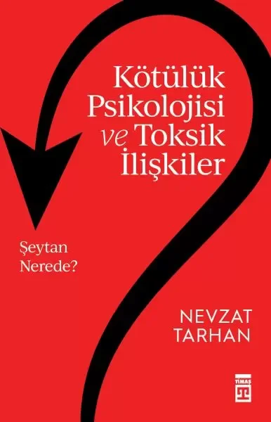 Kötülük Psikolojisi ve Toksik İlişkiler Fiyatı, Yorumları ve Özellikleri