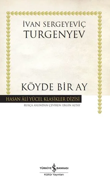 Köyde Bir Ay - Hasan Ali Yücel Klasikleri (Ciltli) Fiyatı, Yorumları ve Özellikleri