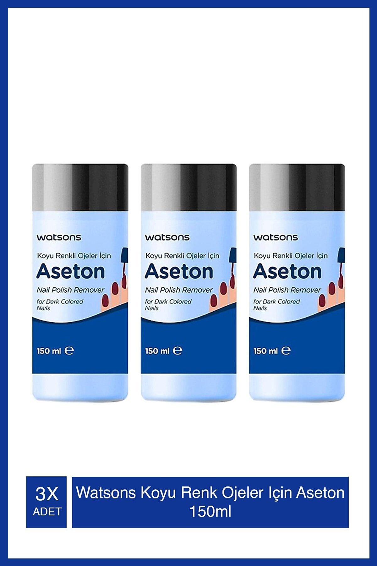 Koyu Renk Ojeler Için Aseton 150ml X 3 Adet