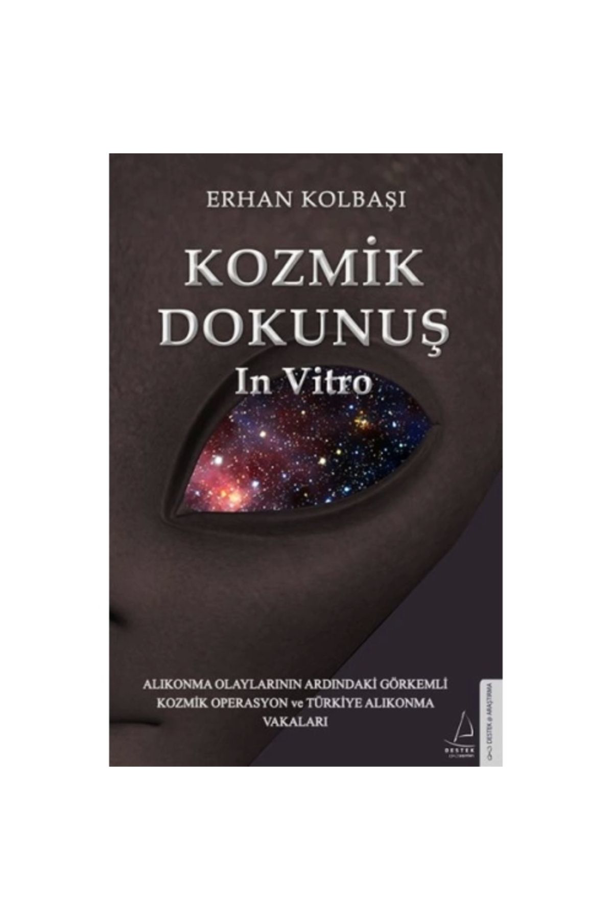 Kozmik Dokunuş In Vitro