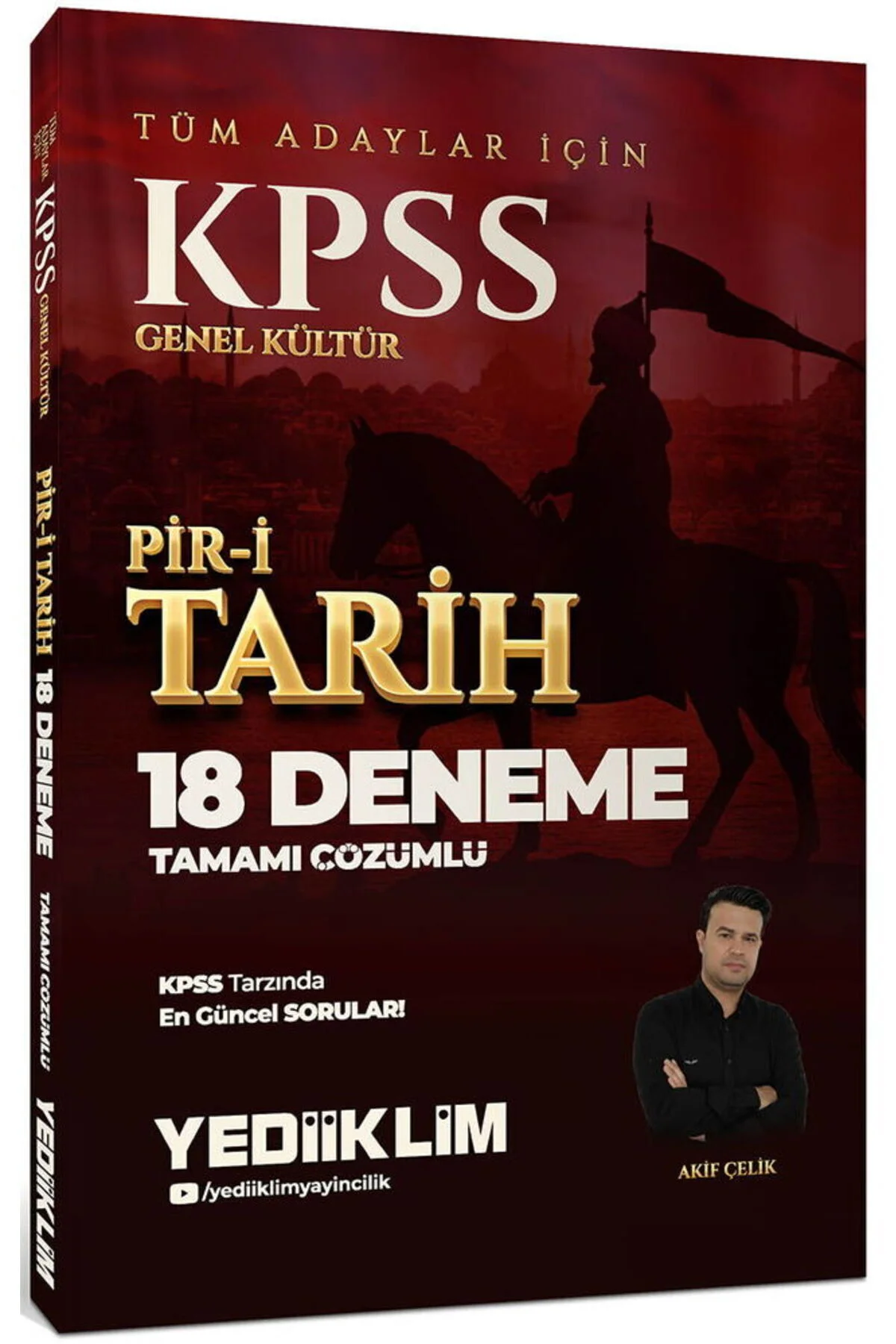 KPSS Genel Kültür Tüm Adaylar İçin Tamamı Çözümlü Pir-i Tarih 18 Deneme KPSS Genel Kültür Tüm Adaylar İçin Tamamı Çözümlü Pir-i Tarih 18 Deneme