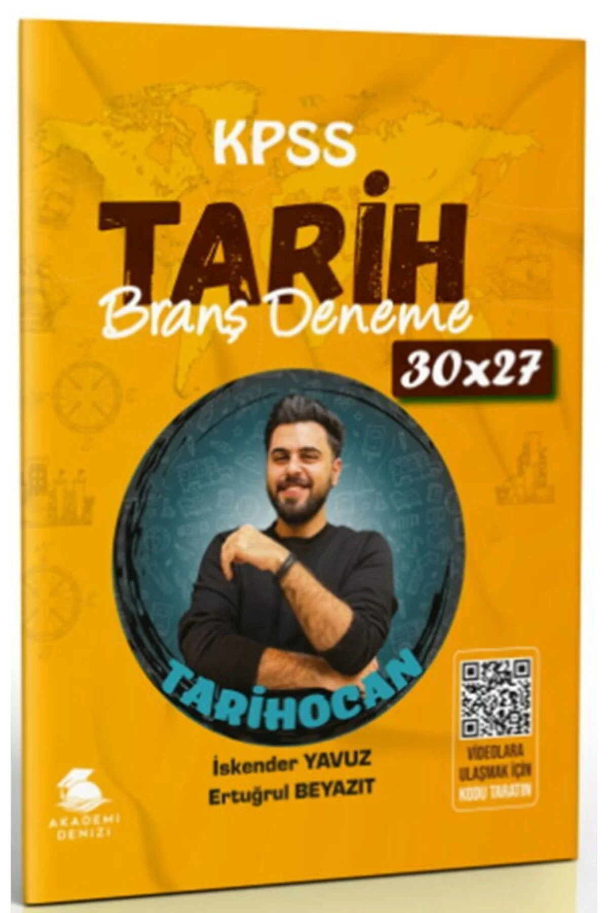 KPSS Tarih 30x27 Deneme Çözümlü - İskender Yavuz, Ertuğrul Beyazıt KPSS Tarih 30x27 Deneme Çözümlü - İskender Yavuz, Ertuğrul Beyazıt