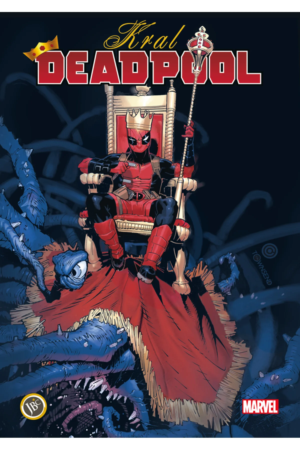 Kral Deadpool Cilt 1 / Kelly Thompson / JBC Yayıncılık / 97860577