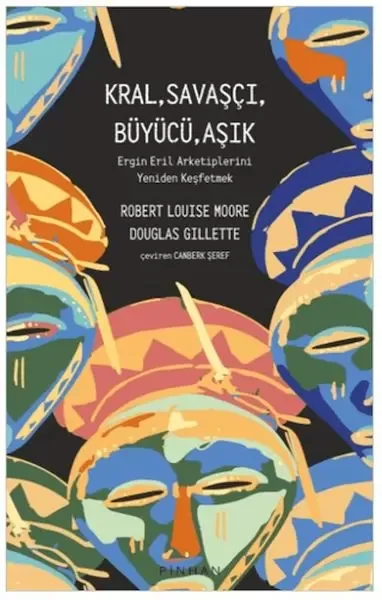 Kral, Savaşçı, Büyücü, Aşık