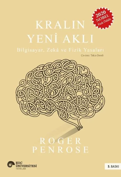 Kralın Yeni Aklı : Bilgisayar Zeka ve Fizik Yasaları