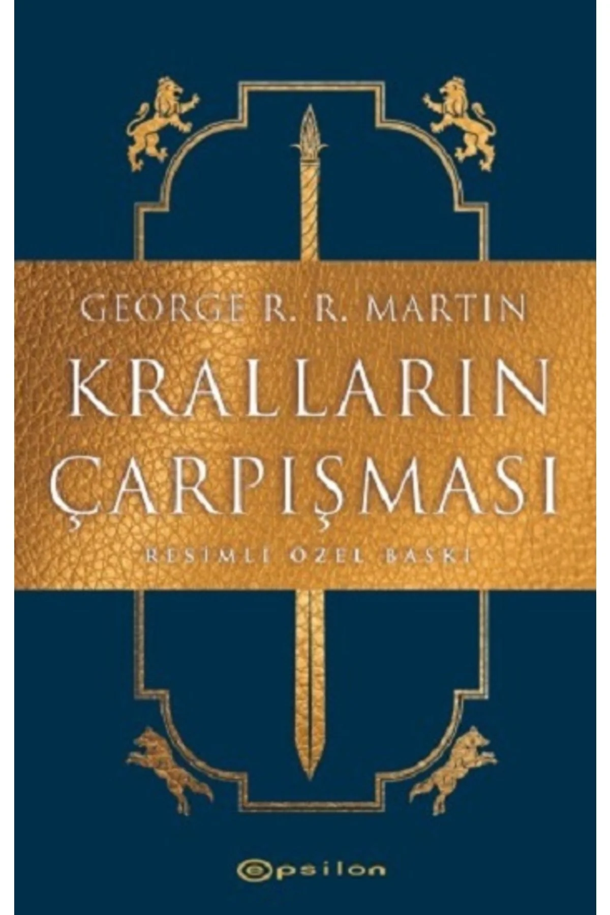 Kralların Çarpışması - Resimli Özel Baskı (CİLTLİ) George R. R. M