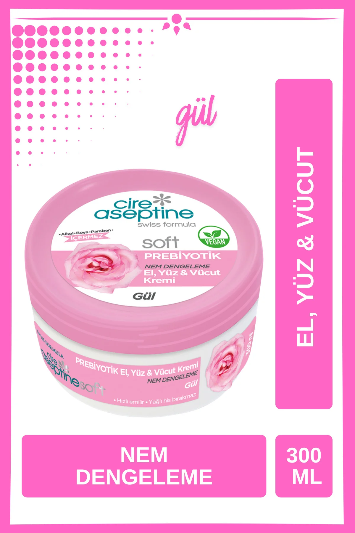 Krem 300ml Prebiyotik Gül