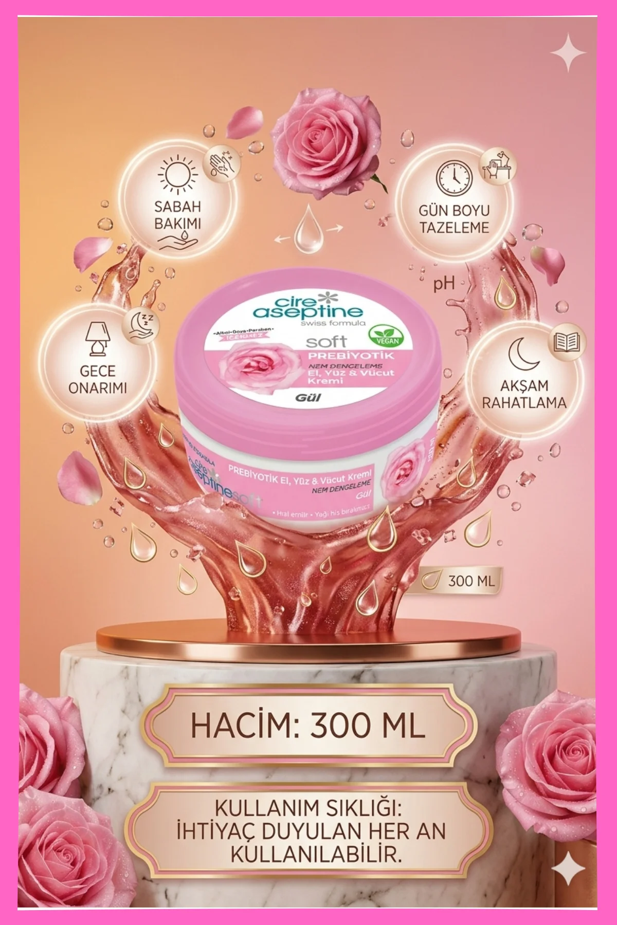 Krem 300ml Prebiyotik Gül