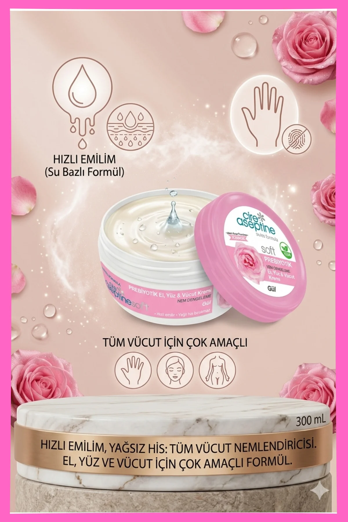 Krem 300ml Prebiyotik Gül