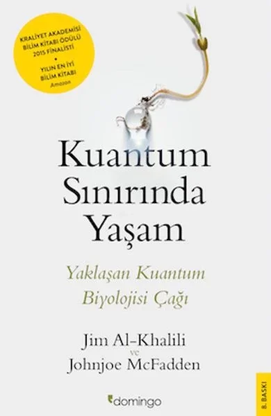 Kuantum Sınırında Yaşam - Yaklaşan Kuantum Biyolojisi Çağı Fiyatı, Yorumları ve Özellikleri
