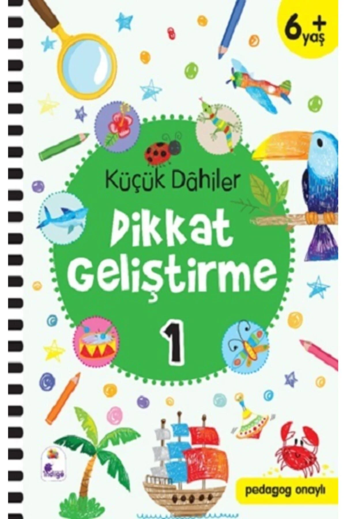 Küçük Dahiler Dikkat Geliştirme 1 6+ Yaş Küçük Dahiler Dikkat Geliştirme 1 6+ Yaş
