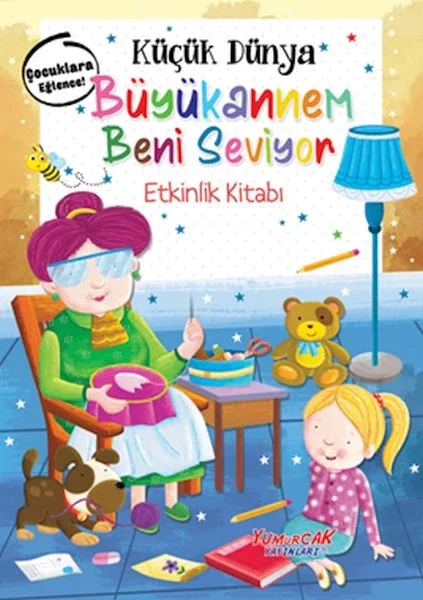 Küçük Dünya - Büyükannem Beni Seviyor - Etkinlik Kitabı Fiyatı, Yorumları ve Özellikleri