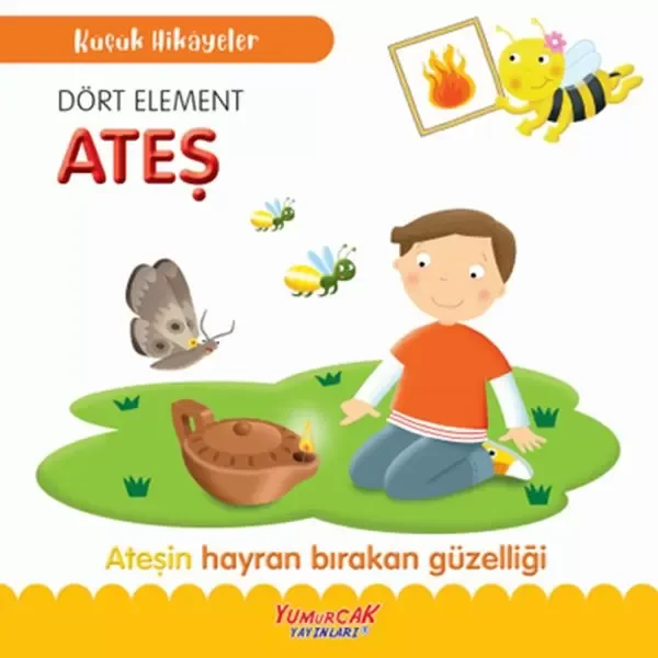 Küçük Hikâyeler Dört Element Ateş Fiyatı, Yorumları ve Özellikleri