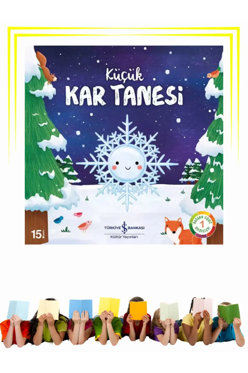 Küçük Kar Tanesi- Okul Öncesi, Çocuk - Resimli Kitaplar
