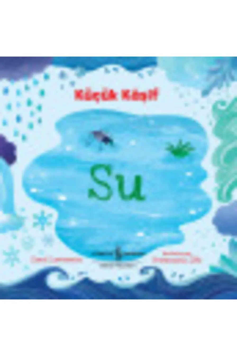 Küçük Kâşif – Su