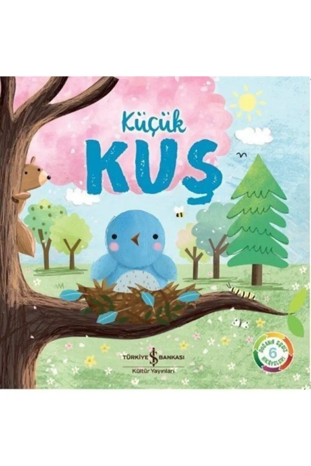 Küçük Kuş – Doğanın Eşsiz Hikâyeleri