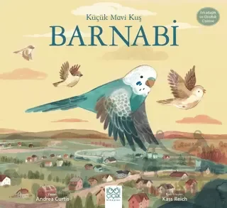 Küçük Mavi Kuş Barnabi- Arkadaşlık ve Dostluk Üzerine Fiyatı, Yorumları ve Özellikleri