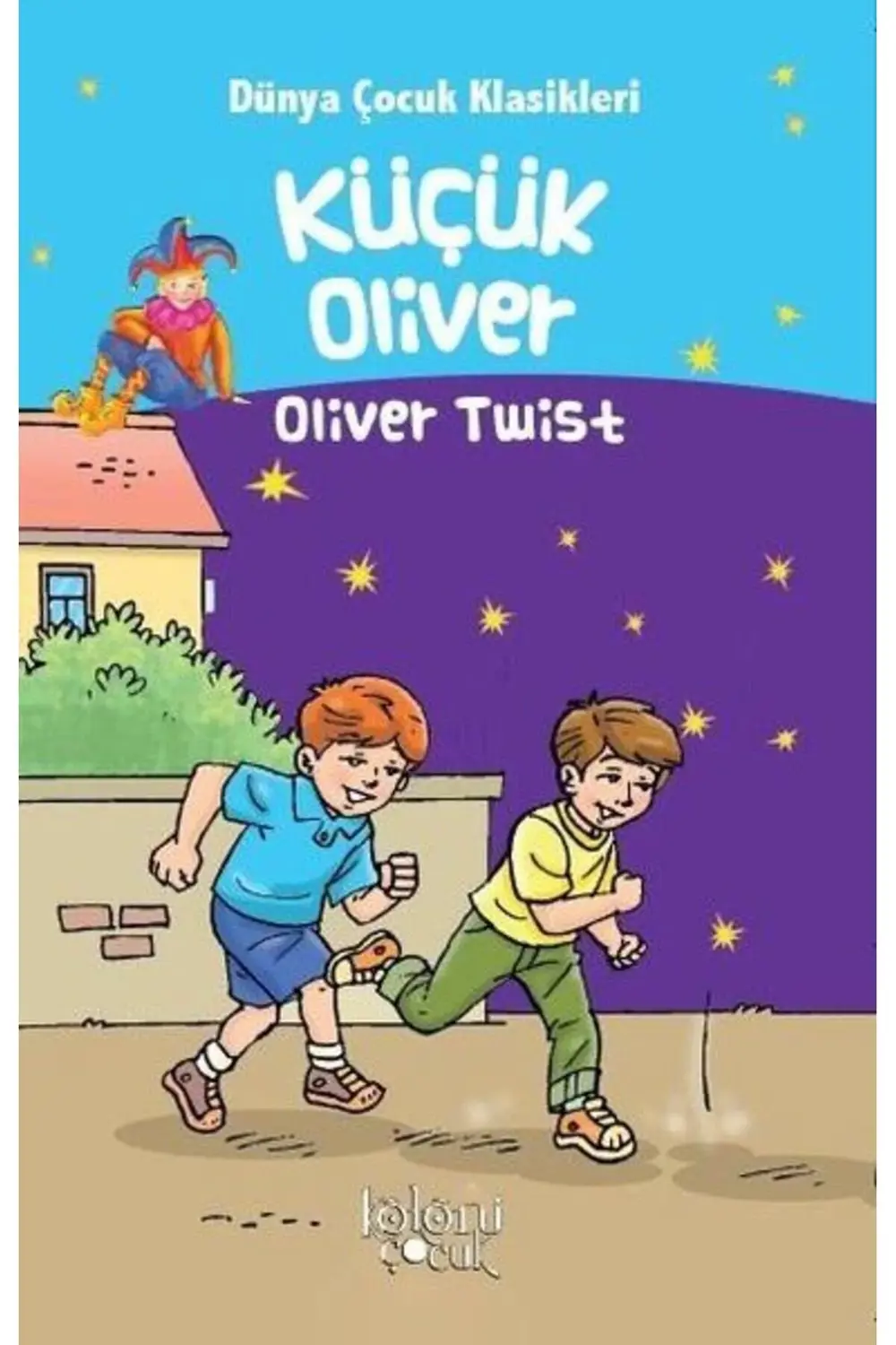 Küçük Oliver Dünya Çocuk Klasikleri Oliver Twist