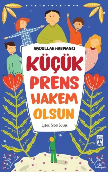 Küçük Prens Hakem Olsun Küçük Prens Hakem Olsun