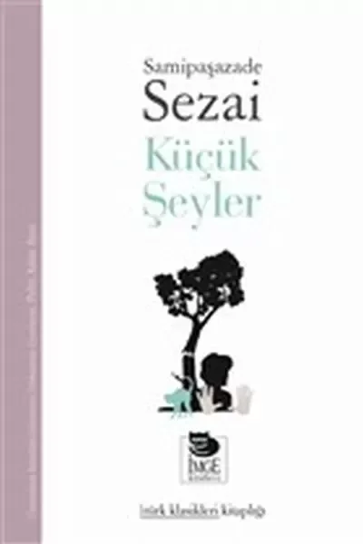 Küçük Şeyler Fiyatı, Yorumları ve Özellikleri