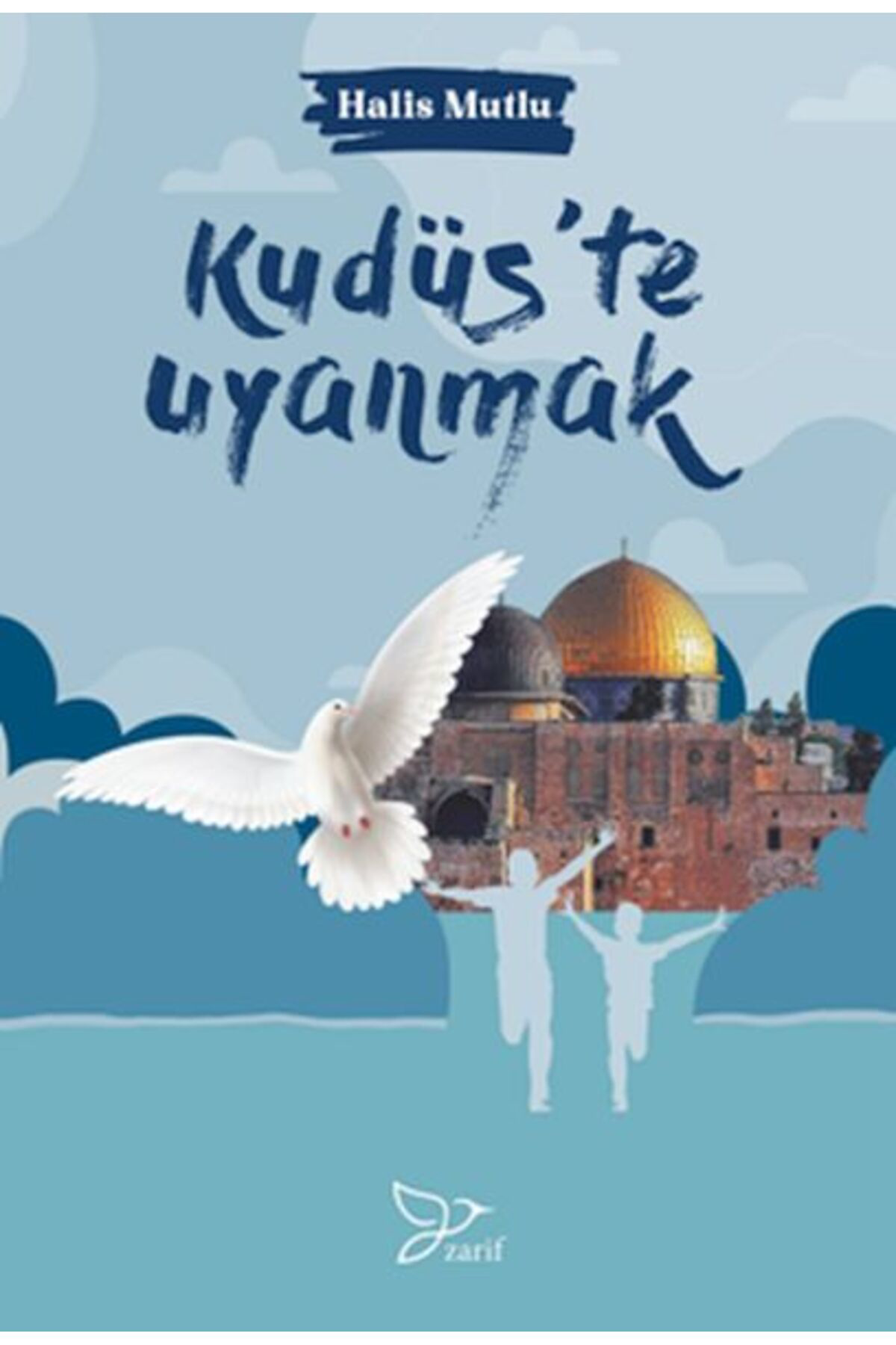 Zarif Yayınları Kudüste Uyanmak