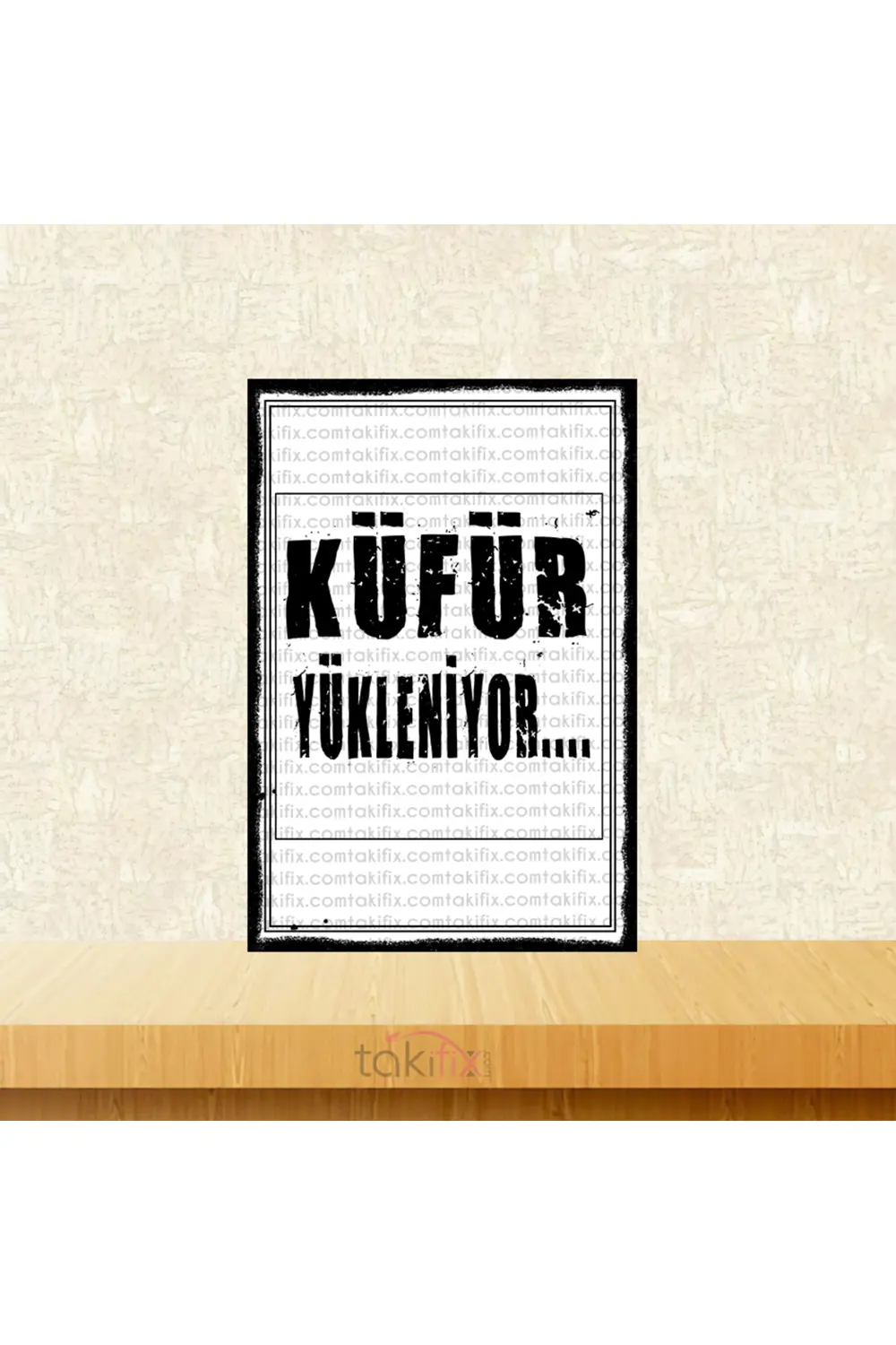 Küfür Yükleniyor... 20x30 Cm Retro Ahşap Tablo