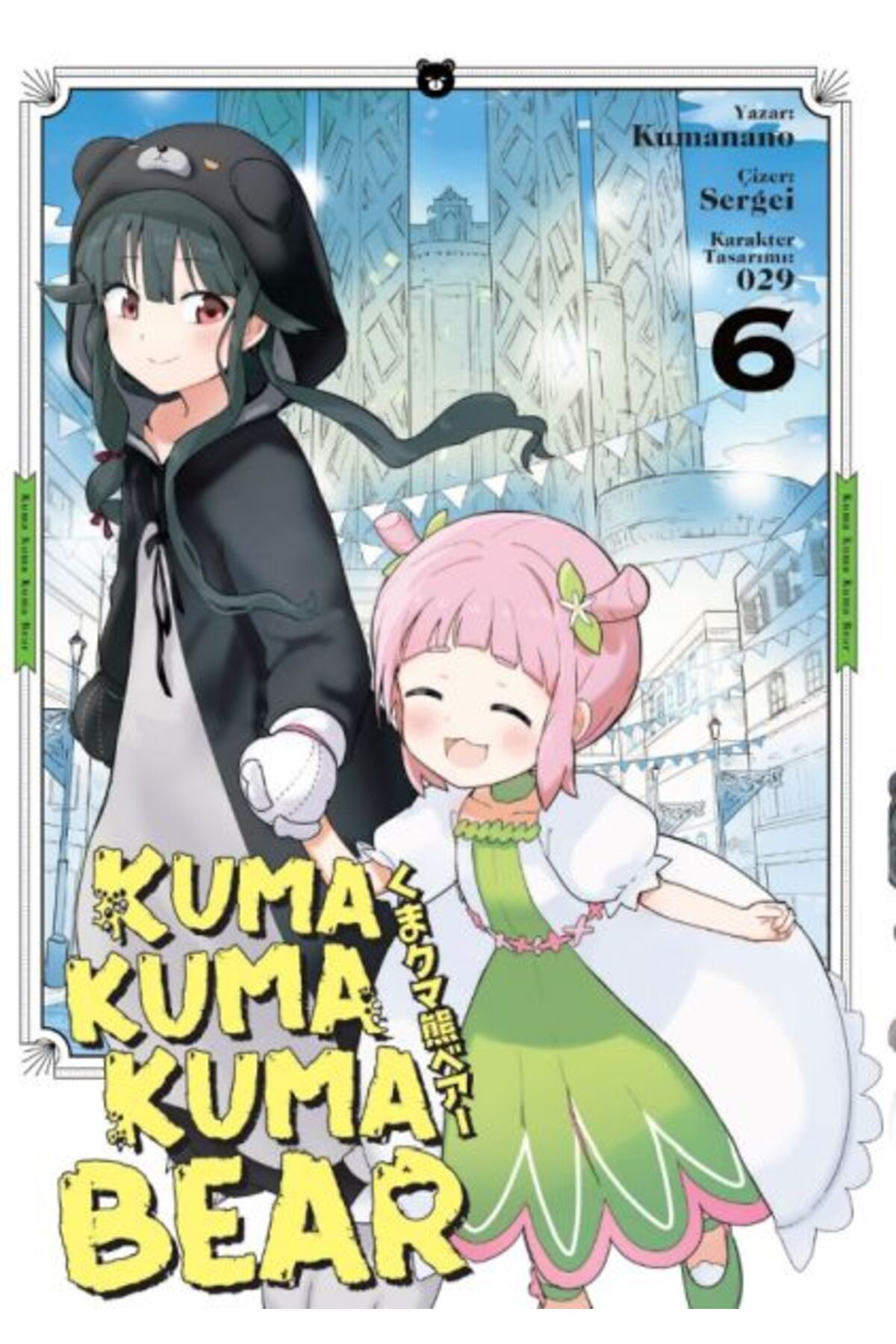 Kayıp Kıta Yayınları Kuma Kuma Kuma Bear 6