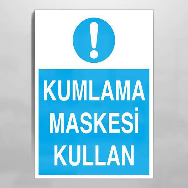 Kumlama Maskesi Kullan Uyarı Levhası