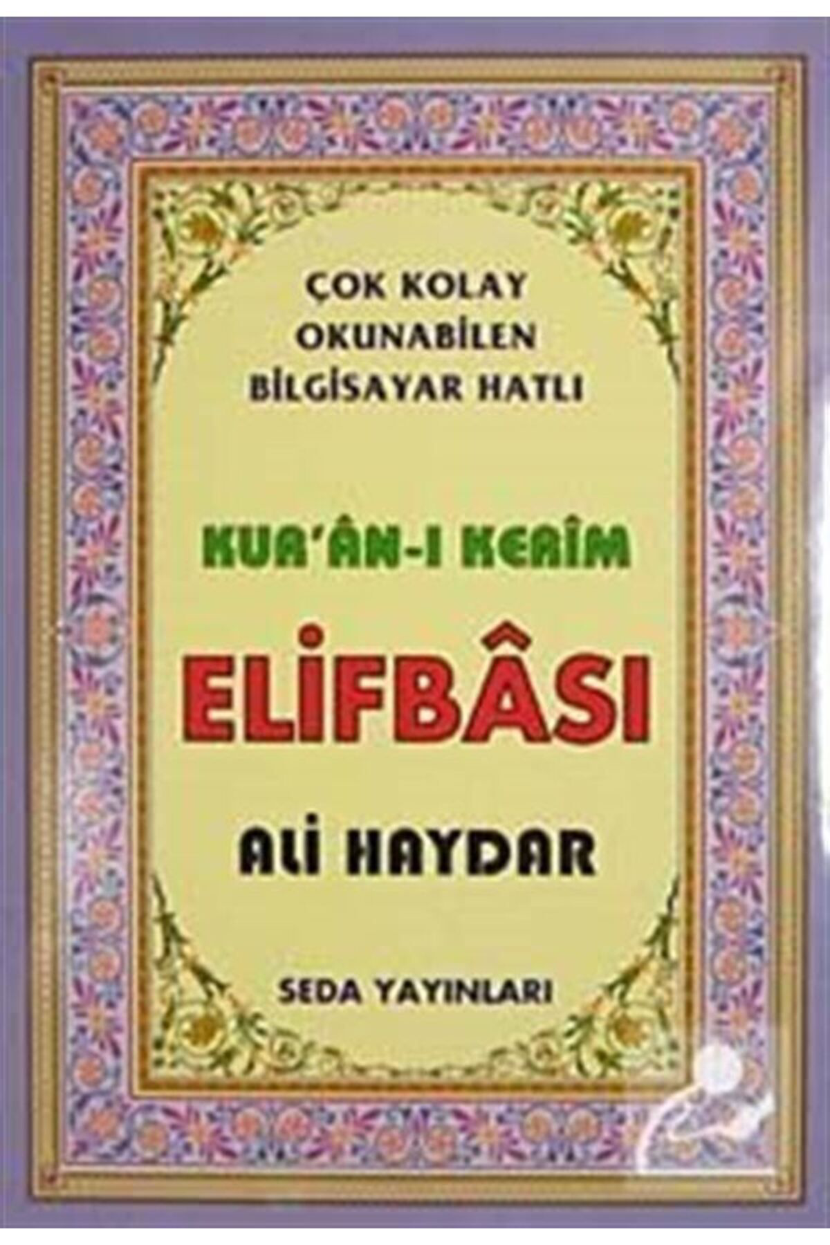 Seda Yayinlari Kur'an-İ Kerim Elifbasi & Çok Kolay Okunabilen Bilgisayar Hatli (
