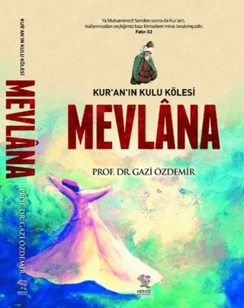 Kur'an'ın Kulu Kölesi Mevlana Fiyatı, Yorumları ve Özellikleri
