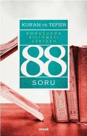 Kur’ân ve Tefsir Konusunda Bilinmesi Gereken 88 Soru Fiyatı, Yorumları ve Özellikleri