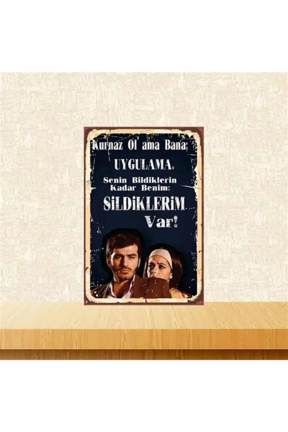 Kurnaz Ol Ama Bana Uygulama 20-30 Cm Retro Ahşap Poster Tkfx4404