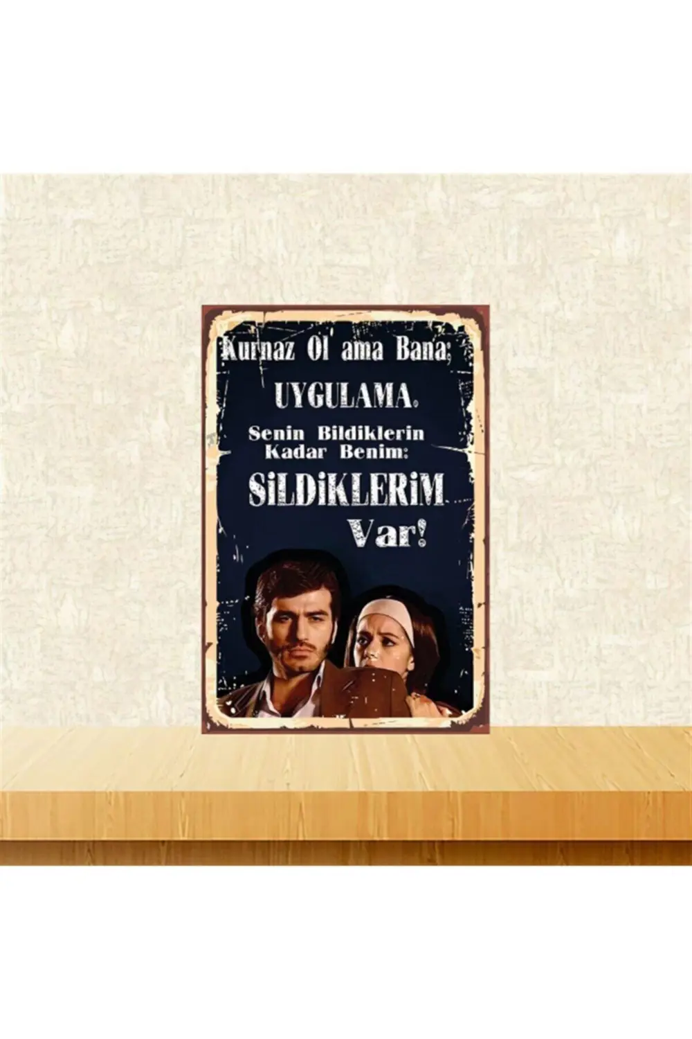 Kurnaz Ol Ama Bana Uygulama 20-30 Cm Retro Ahşap Poster Tkfx4404