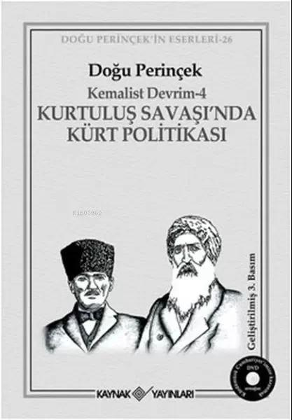 Kurtuluş Savaşı’nda Kürt Politikası Kurtuluş Savaşı’nda Kürt Politikası