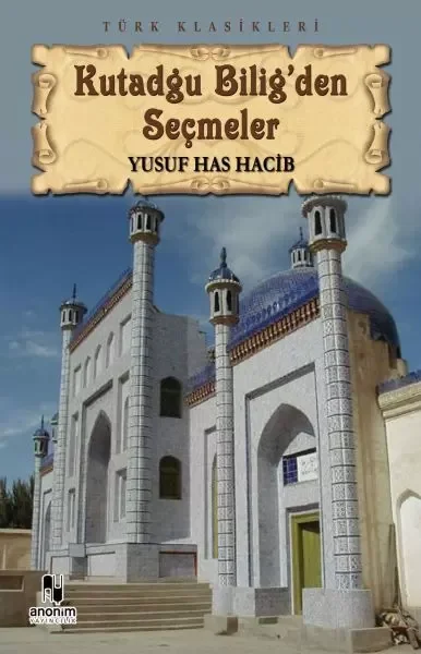 Kutadgu Bilig'den Seçmeler Fiyatı, Yorumları ve Özellikleri