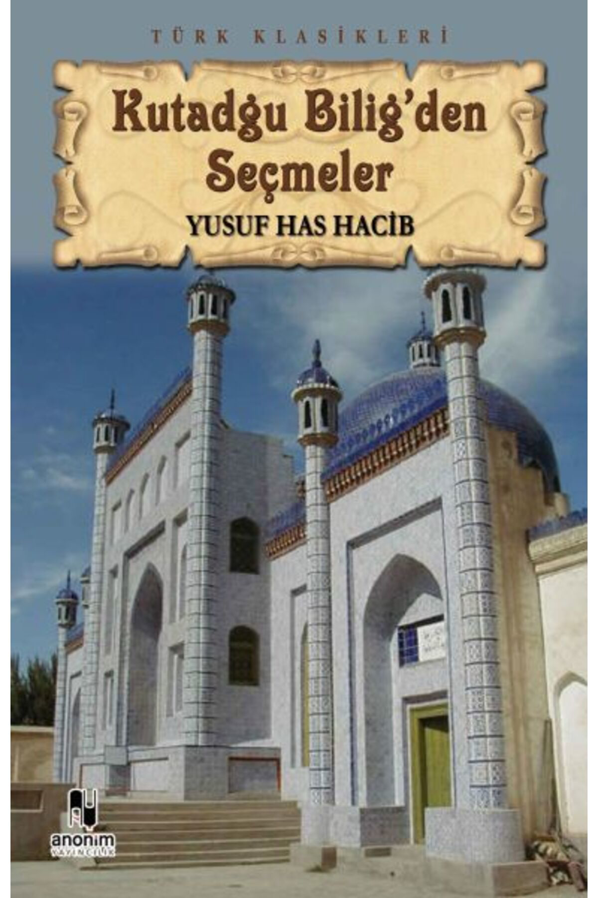 Destek Yayınları Kutadgu Biligden Seçmeler