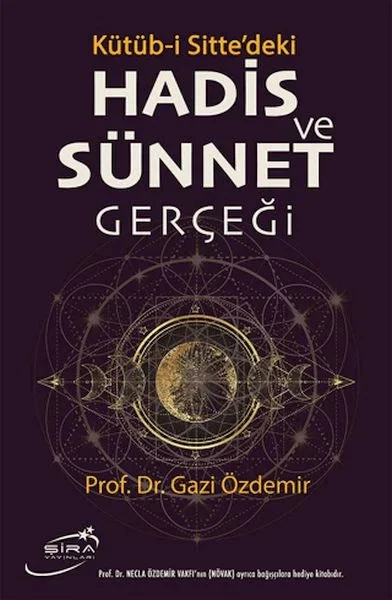 Kütüb-i Sitte'deki Hadis ve Sünnet Gerçeği Fiyatı, Yorumları ve Özellikleri
