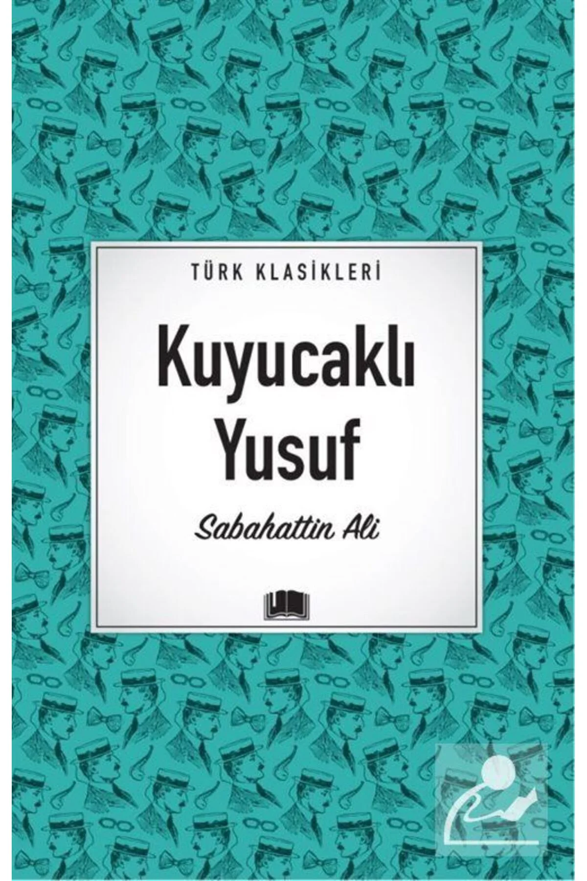 Kuyucaklı Yusuf / Türk Klasikleri Kuyucaklı Yusuf / Türk Klasikleri