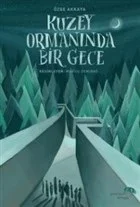 Kuzey Ormanında Bir Gece Fiyatı, Yorumları ve Özellikleri