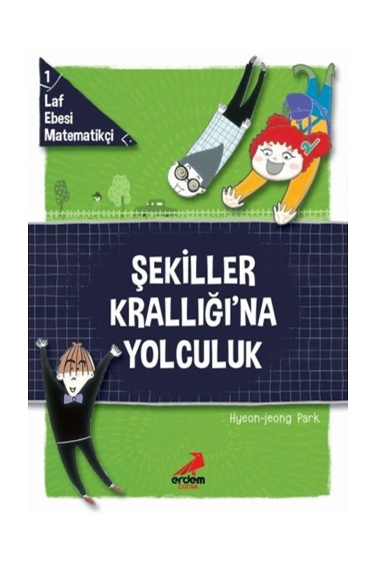 Laf Ebesi Matematikçi 1 Şekiller Krallığına Yolculuk