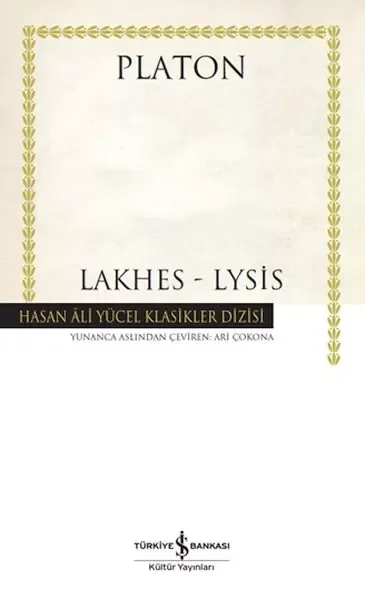 Lakhes-Lysis - Hasan Ali Yücel Klasikleri (Ciltli) Lakhes-Lysis - Hasan Ali Yücel Klasikleri (Ciltli)