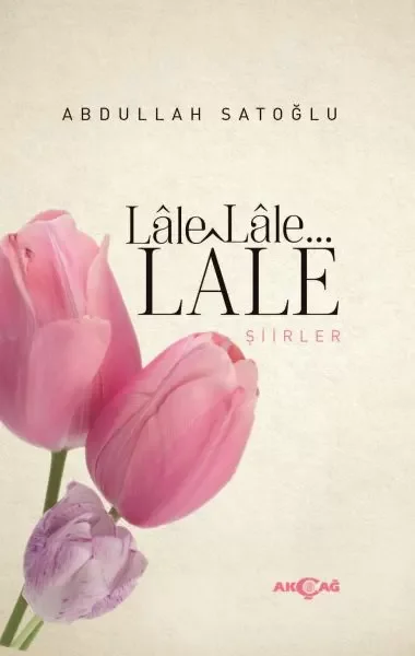 Lale Lale Lale Şiirler Fiyatı, Yorumları ve Özellikleri