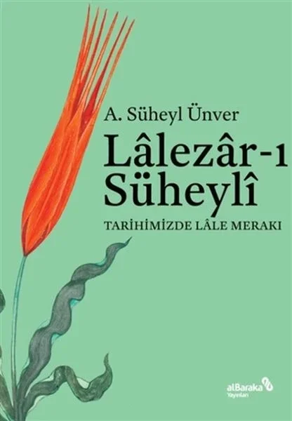 Lalezarı Süheyli - Tarihimizde Lale Merakı Fiyatı, Yorumları ve Özellikleri