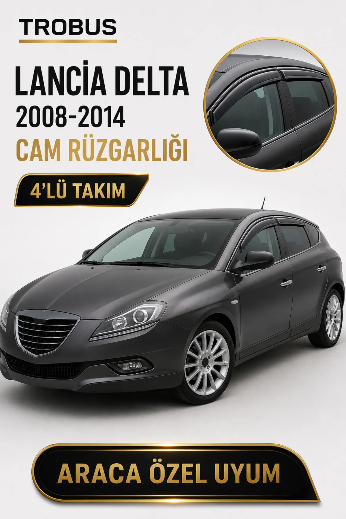 Lancia Delta 1.6 Multijet 2008-2014 Mügen Cam Rüzgarlığı (4'lü) Fiyatı, Yorumları ve Özellikleri